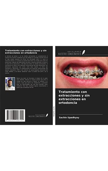 Tratamiento con extracciones y sin extracciones en ortodoncia