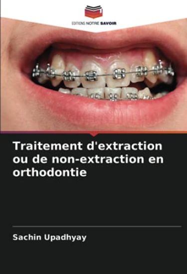 Traitement d'extraction ou de non-extraction en orthodontie