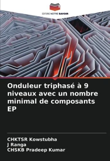 Onduleur triphasé à 9 niveaux avec un nombre minimal de composants EP