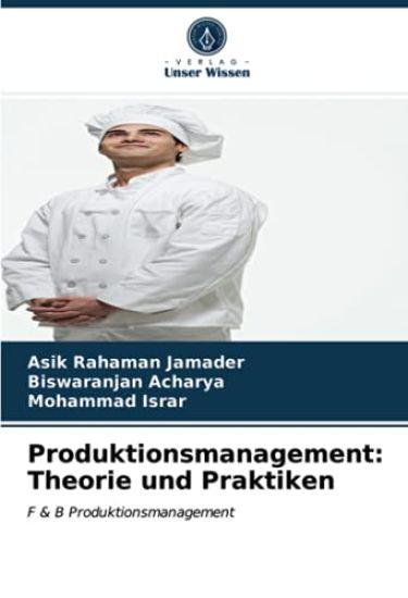 Produktionsmanagement: Theorie und Praktiken