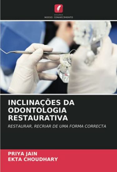 INCLINAÇÕES DA ODONTOLOGIA RESTAURATIVA
