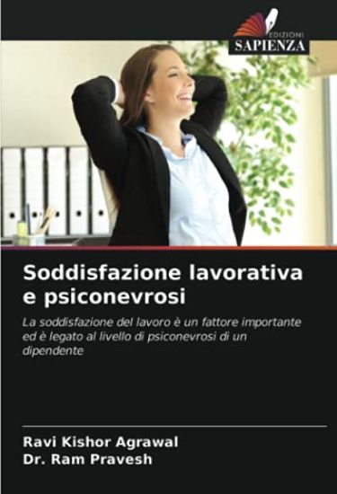 Soddisfazione lavorativa e psiconevrosi