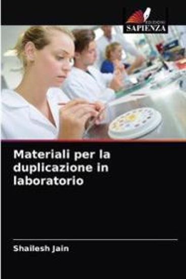 Materiali per la duplicazione in laboratorio