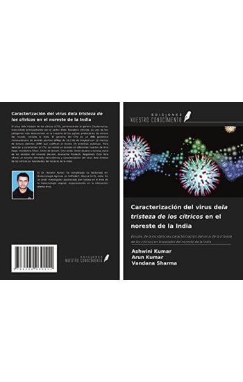 Caracterización del virus dela tristeza de los cítricos en el noreste de la India – Ashwini Kumar, kirjan kansikuva
