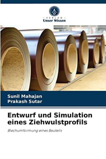 Entwurf und Simulation eines Ziehwulstprofils