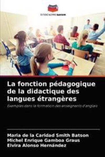 La fonction pédagogique de la didactique des langues étrangères