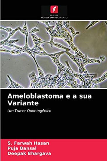 Ameloblastoma e a sua Variante