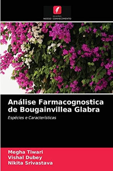 Análise Farmacognostica de Bougainvillea Glabra
