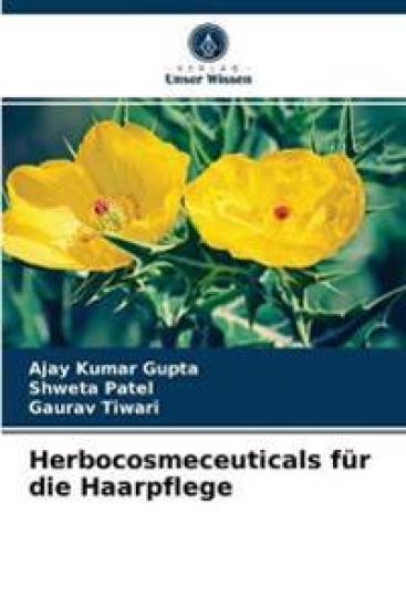 Herbocosmeceuticals für die Haarpflege – Ajay Kumar Gupta, kirjan kansikuva