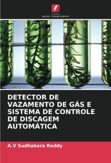DETECTOR DE VAZAMENTO DE GÁS E SISTEMA DE CONTROLE DE DISCAGEM AUTOMÁTICA