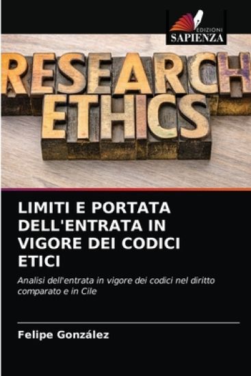 Limiti E Portata Dell'entrata in Vigore Dei Codici Etici
