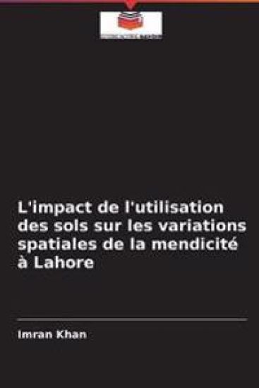 L'impact de l'utilisation des sols sur les variations spatiales de la mendicité à Lahore