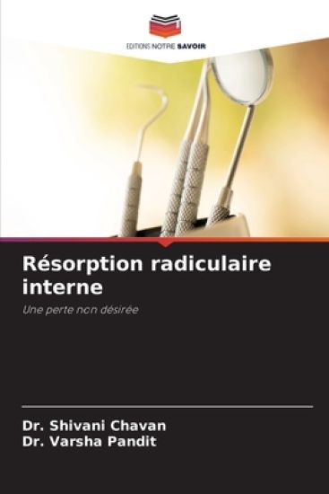 Résorption radiculaire interne