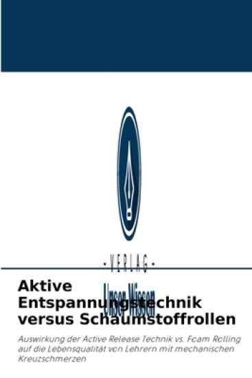 Aktive Entspannungstechnik versus Schaumstoffrollen