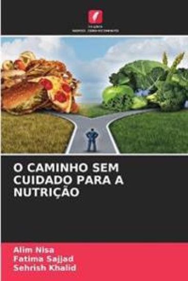 O Caminho Sem Cuidado Para a Nutrição