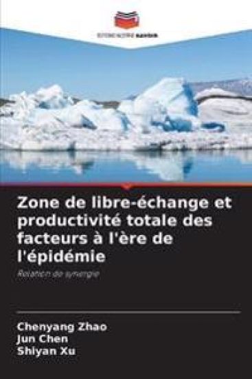 Zone de libre-échange et productivité totale des facteurs à l'ère de l'épidémie