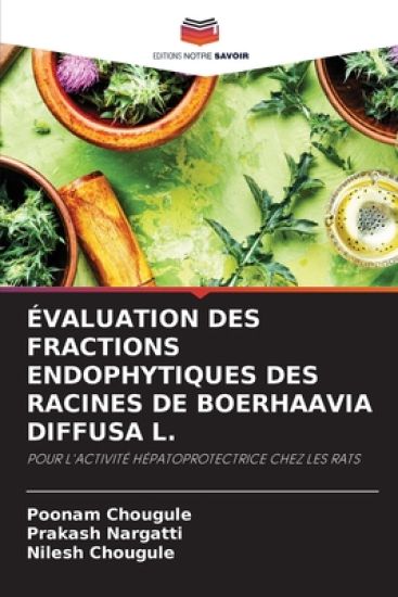 Évaluation Des Fractions Endophytiques Des Racines de Boerhaavia Diffusa L.