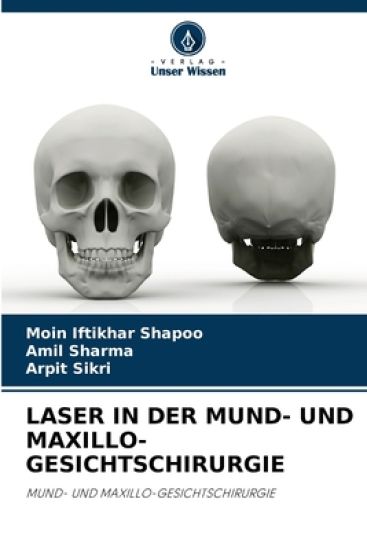 Laser in Der Mund- Und Maxillo-Gesichtschirurgie – Moin Iftikhar Shapoo, kirjan kansikuva