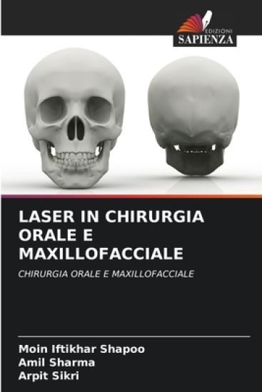 Laser in Chirurgia Orale E Maxillofacciale – Moin Iftikhar Shapoo, kirjan kansikuva
