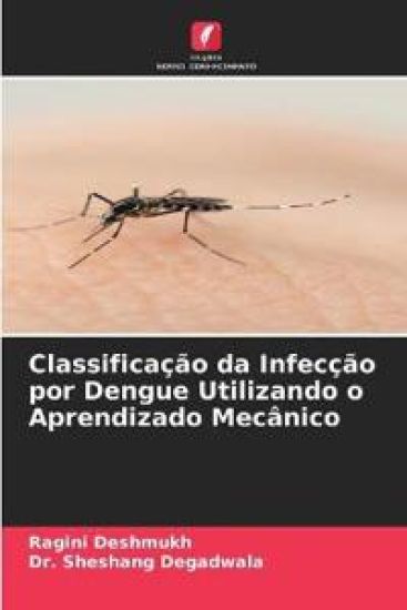 Classificação da Infecção por Dengue Utilizando o Aprendizado Mecânico