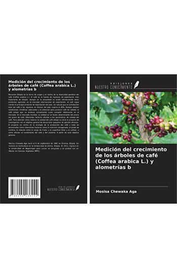 Medición del crecimiento de los árboles de café (Coffea arabica L.) y alometrías b