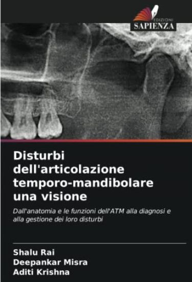 Disturbi dell'articolazione temporo-mandibolare una visione