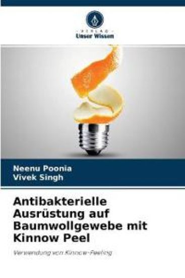 Antibakterielle Ausrüstung auf Baumwollgewebe mit Kinnow Peel – Neenu Poonia, kirjan kansikuva