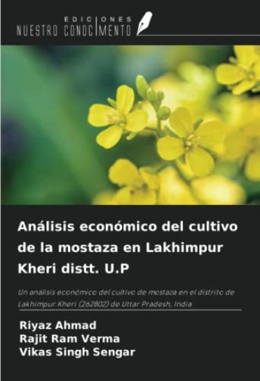Análisis económico del cultivo de la mostaza en Lakhimpur Kheri distt. U.P