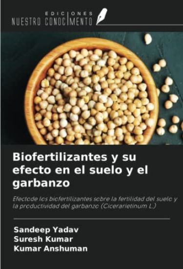 Biofertilizantes y su efecto en el suelo y el garbanzo