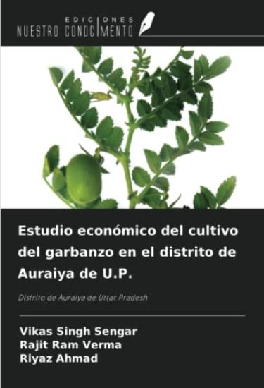 Estudio económico del cultivo del garbanzo en el distrito de Auraiya de U.P.