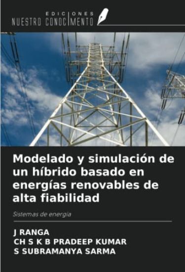 Modelado y simulación de un híbrido basado en energías renovables de alta fiabilidad