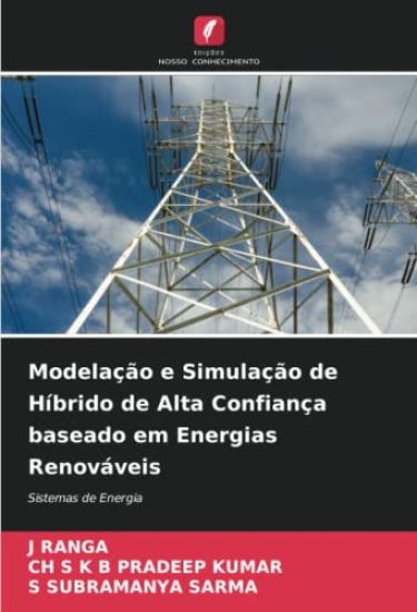 Modelação e Simulação de Híbrido de Alta Confiança baseado em Energias Renováveis