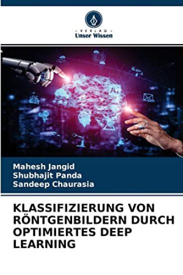 Klassifizierung Von Röntgenbildern Durch Optimiertes Deep Learning