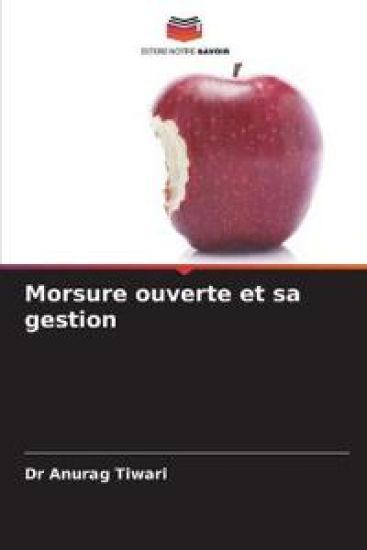 Morsure ouverte et sa gestion