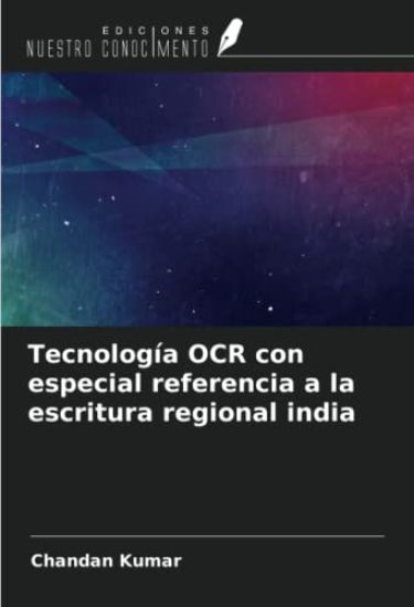 Tecnología OCR con especial referencia a la escritura regional india – Chandan Kumar, kirjan kansikuva
