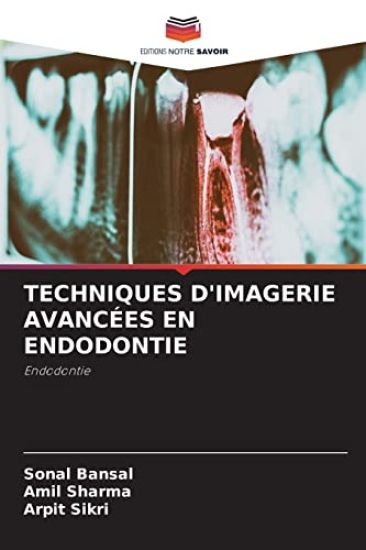 Techniques d'Imagerie Avancées En Endodontie – Sonal Bansal, kirjan kansikuva