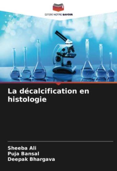 La décalcification en histologie