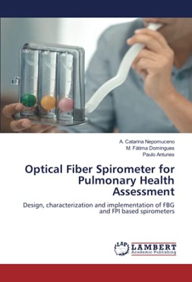 Optical Fiber Spirometer for Pulmonary Health Assessment