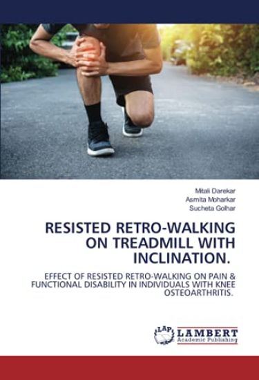 RESISTED RETRO-WALKING ON TREADMILL WITH INCLINATION.