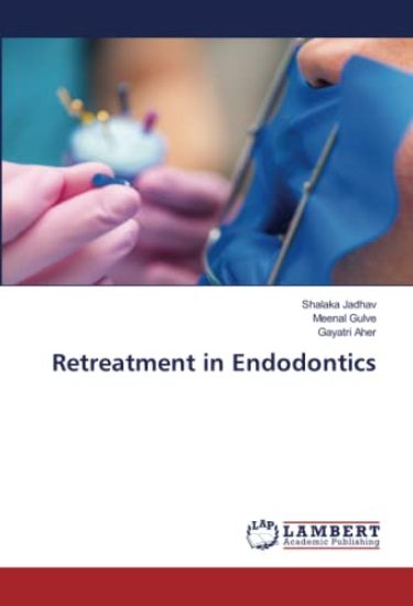 Retreatment in Endodontics