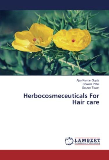 Herbocosmeceuticals For Hair care – Ajay Kumar Gupta, kirjan kansikuva