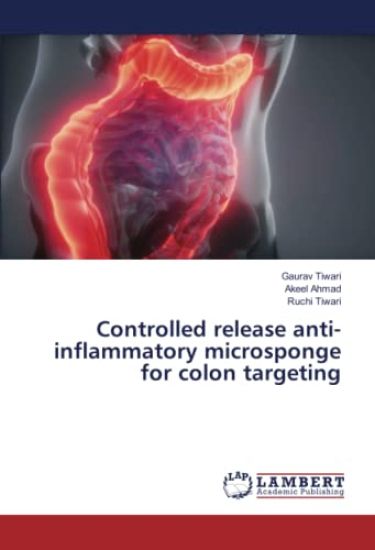 Controlled release anti-inflammatory microsponge for colon targeting – Gaurav Tiwari, kirjan kansikuva