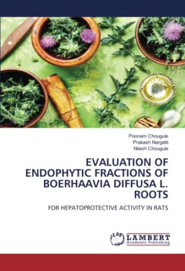 EVALUATION OF ENDOPHYTIC FRACTIONS OF BOERHAAVIA DIFFUSA L. ROOTS