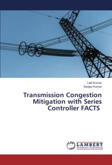 Transmission Congestion Mitigation with Series Controller FACTS