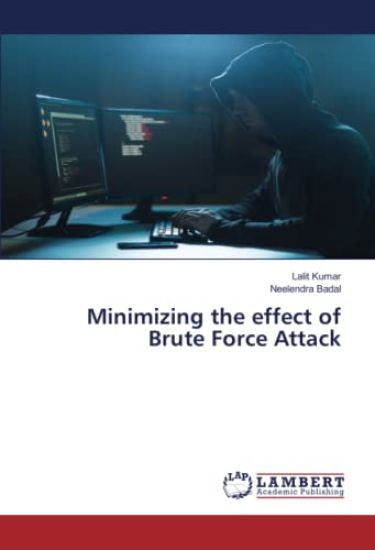 Minimizing the effect of Brute Force Attack – Lalit Kumar, kirjan kansikuva