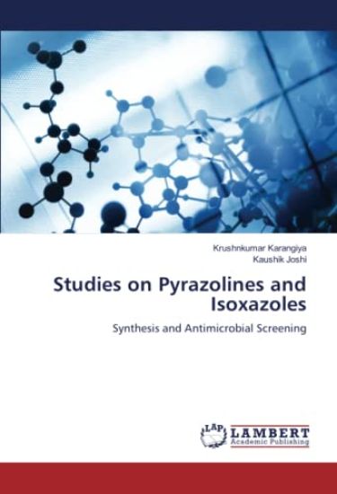 Studies on Pyrazolines and Isoxazoles