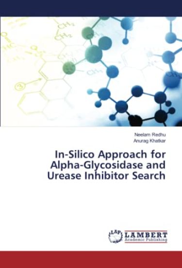 In-Silico Approach for Alpha-Glycosidase and Urease Inhibitor Search