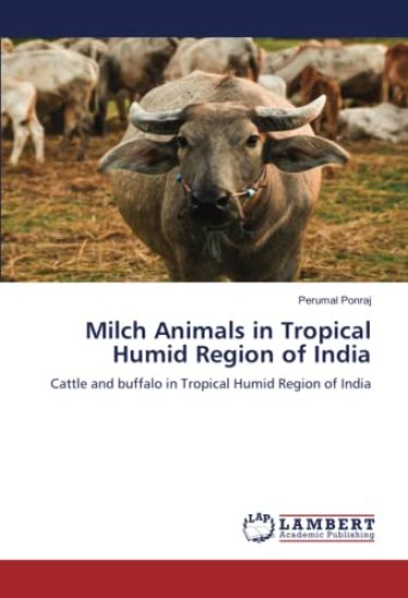 Milch Animals in Tropical Humid Region of India