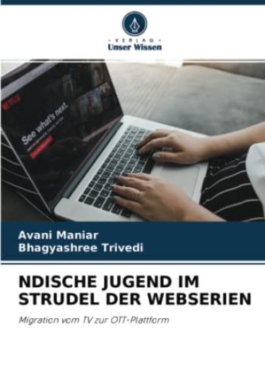 NDISCHE JUGEND IM STRUDEL DER WEBSERIEN