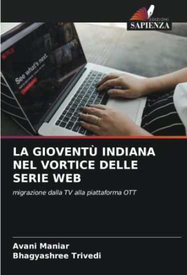 LA GIOVENTÙ INDIANA NEL VORTICE DELLE SERIE WEB